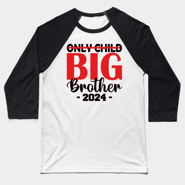 only child big brother 2024 Baseball T-Shirt by mdr design